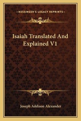 Isaiah Translated And Explained V1 1162751517 Book Cover