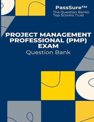 Project Management Professional (PMP) Exam Ques... B0DHFLPSHS Book Cover
