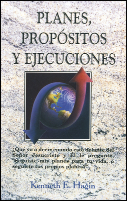 Planes, Propósitos Y Ejecuciones: (Plans, Purpo... [Spanish] 0892761326 Book Cover