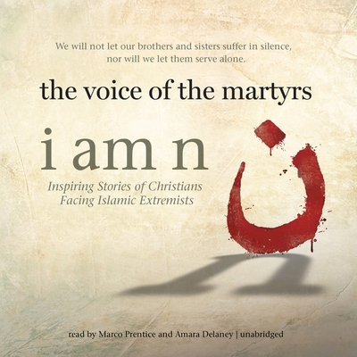 I Am N: Inspiring Stories of Christians Facing ... 1504731786 Book Cover