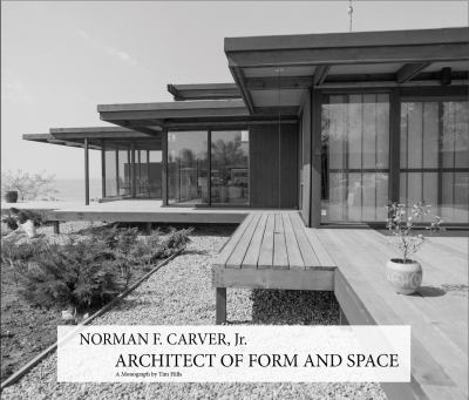 Paperback Norman F. Carver, Jr. , Architect of Form and Space Book