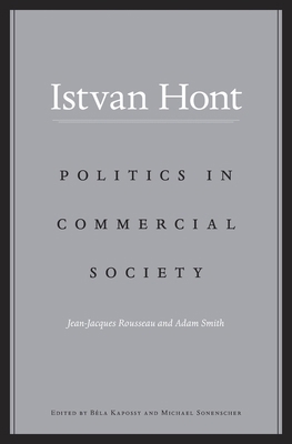 Politics in Commercial Society: Jean-Jacques Ro... 0674967704 Book Cover