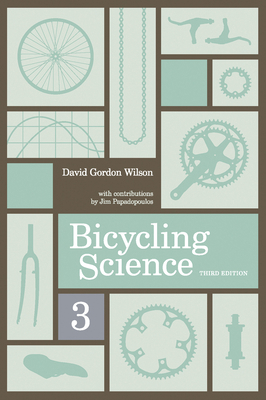 Bicycling Science, Third Edition 0262731541 Book Cover