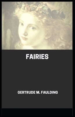 Fairies by Gertrude M Faulding Illustrated Edition Book Cover
