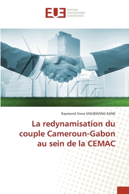 La redynamisation du couple Cameroun-Gabon au s... [French] 6202427604 Book Cover