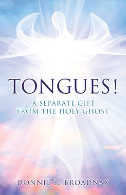 Tongues! a Separate Gift from the Holy Ghost 1662816804 Book Cover