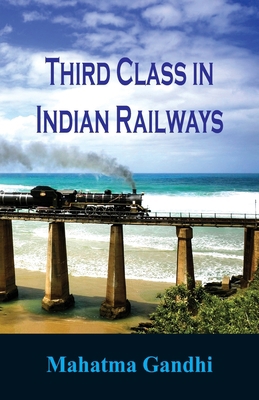 Third Class in Indian Railways 9386423847 Book Cover