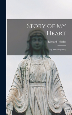 Story of My Heart: My Autobiography 1016018487 Book Cover