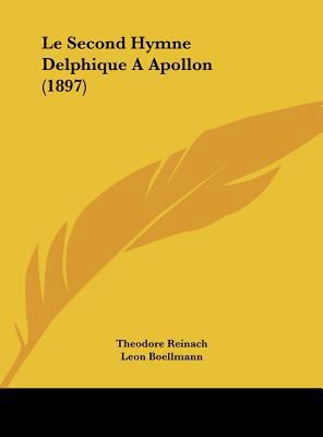 Le Second Hymne Delphique A Apollon (1897) [French] 1162129050 Book Cover