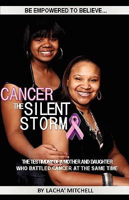 Cancer The Silent Storm 0982667655 Book Cover