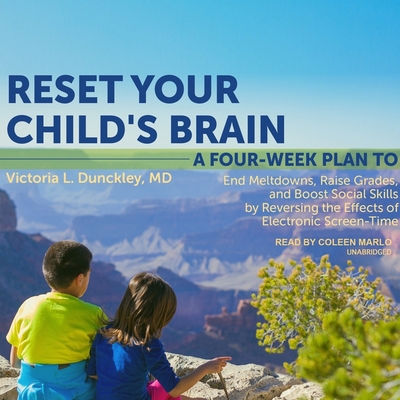 Reset Your Child's Brain: A Four-Week Plan to E... 166524013X Book Cover