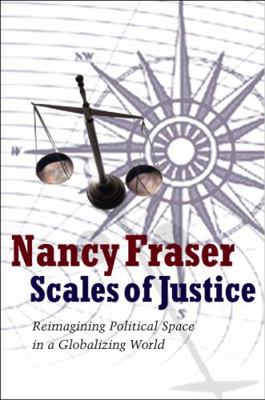 Scales of Justice: Reimagining Political Space ... 0745644872 Book Cover