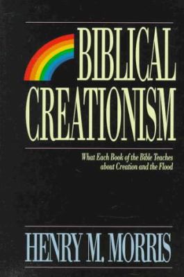 Biblical Creationism: What Each Book of the Bib... 0801062985 Book Cover