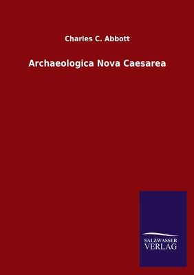 Archaeologica Nova Caesarea 3846047805 Book Cover