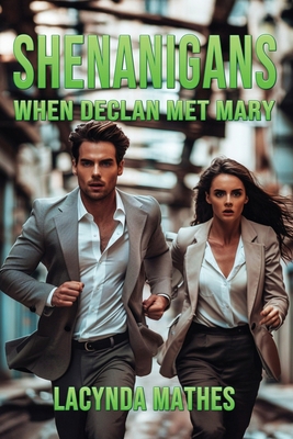 Shenanigans: When Declan Met Mary B0DYVBXMNQ Book Cover