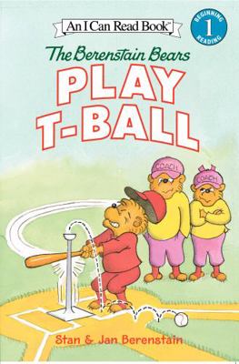 The Berenstain Bears Play T-Ball 006058338X Book Cover