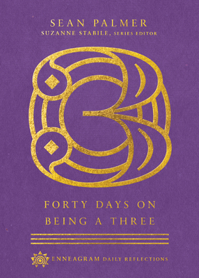Forty Days on Being a Three 0830847464 Book Cover