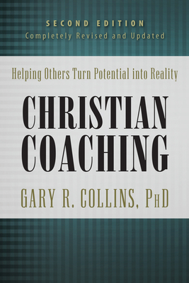 Christian Coaching: Helping Others Turn Potenti... 1600063616 Book Cover