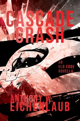 Cascade Crash 1950542254 Book Cover