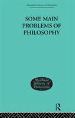 Some Main Problems of Philosophy 0415295521 Book Cover