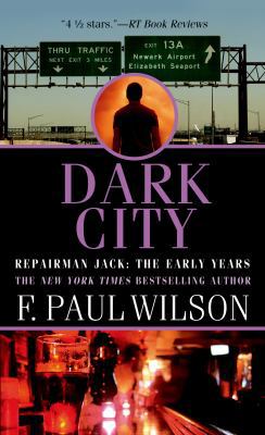 Dark City: Repairman Jack: The Early Years 0765368048 Book Cover