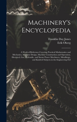 Machinery's Encyclopedia: A Work of Reference C... 1018044795 Book Cover