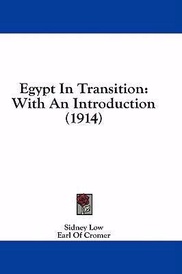 Egypt in Transition: With an Introduction (1914) 1436984289 Book Cover