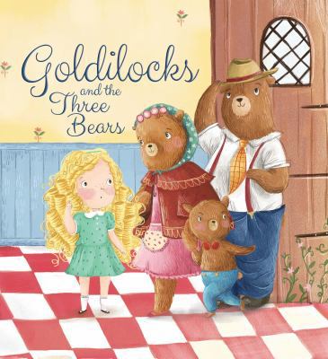 Goldilocks and the Three Bears 1949679144 Book Cover