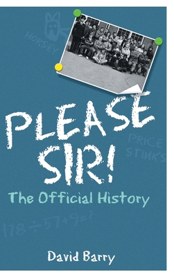 Please Sir! The Official History 1789824710 Book Cover