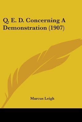 Q. E. D. Concerning A Demonstration (1907) 0548871418 Book Cover