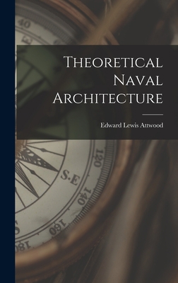 Theoretical Naval Architecture 1016194307 Book Cover