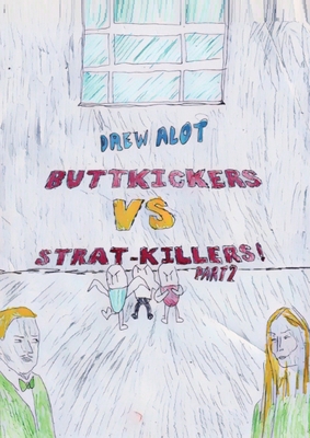 Buttkickers VS Strat-Killers PART 2/2 1917605382 Book Cover