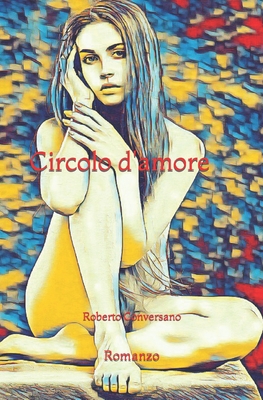 Circolo d'Amore: Romanzo [Italian] B093WMPKJP Book Cover
