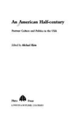 An American Half Century 0745305016 Book Cover