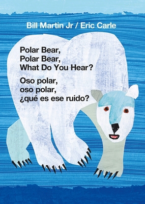 Polar Bear, Polar Bear, What Do You Hear? / Oso... 1250766060 Book Cover