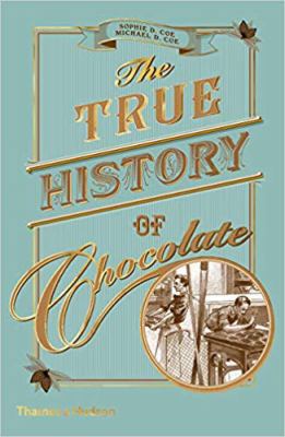 The True History of Chocolate (New ed) /anglais [French] 0500294747 Book Cover