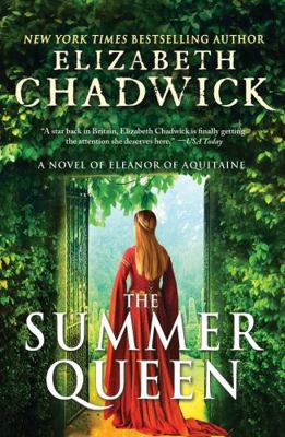 The Summer Queen: A Novel of Eleanor of Aquitaine 1402294069 Book Cover