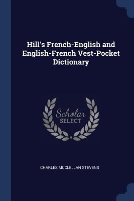 Hill's French-English and English-French Vest-P... 1376478013 Book Cover