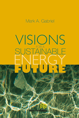 Visions for a Sustainable Energy Future 8770045739 Book Cover
