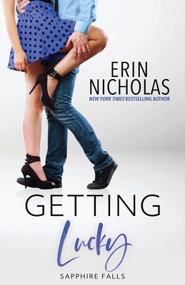 Getting Lucky (Sapphire Falls) 0986324574 Book Cover
