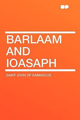 Barlaam and Ioasaph 1407643681 Book Cover