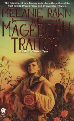 The Mageborn Traitor: Exiles, Volume 2 0886777313 Book Cover