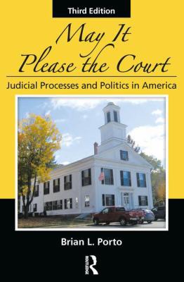 May It Please the Court: Judicial Processes and... 1138043400 Book Cover