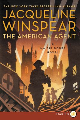 The American Agent: A Maisie Dobbs Novel [Large Print] 006288803X Book Cover