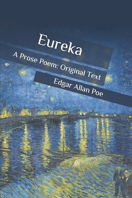 Eureka: A Prose Poem: Original Text B086PMNJ64 Book Cover