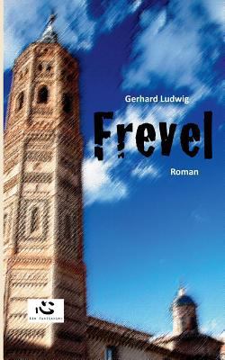 Frevel [German] 3942357070 Book Cover