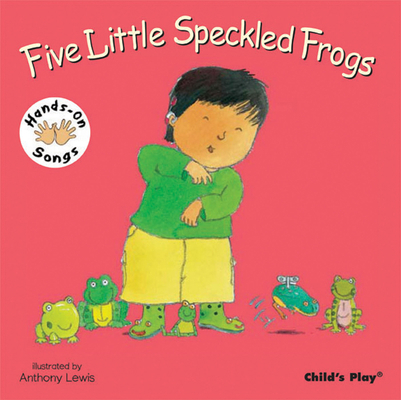 Five Little Speckled Frogs: BSL (Hands-On Songs) 1846431751 Book Cover