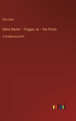 Odins Rache - Friggas Ja - Die Finnin: in Großd... [German] 3368291858 Book Cover