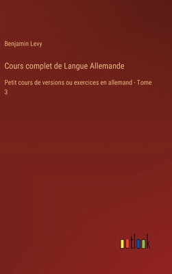 Cours complet de Langue Allemande: Petit cours ... [French] 3385026350 Book Cover