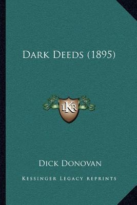 Dark Deeds (1895) 1166607895 Book Cover